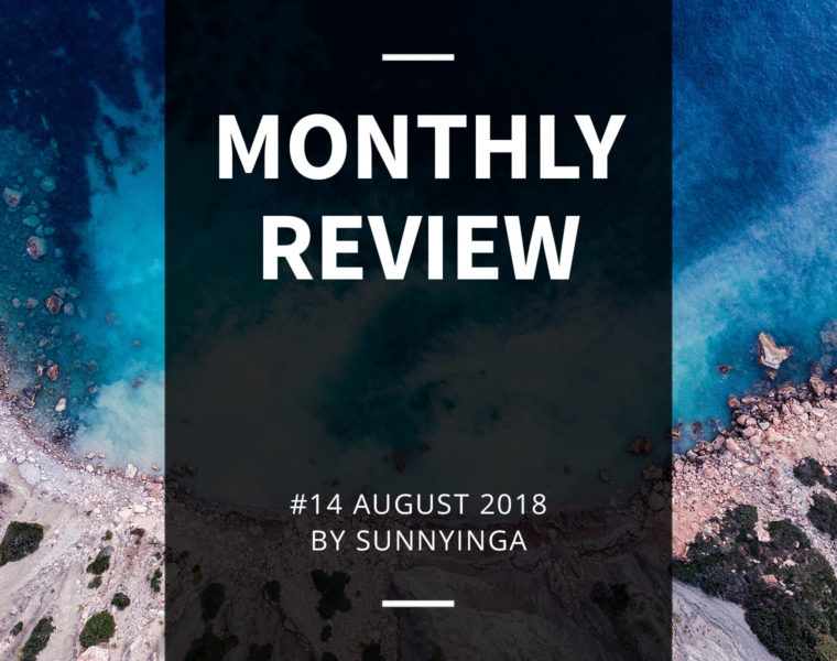 Sunnyinga Monthly Review Monatsrückblick #14 August 2018
