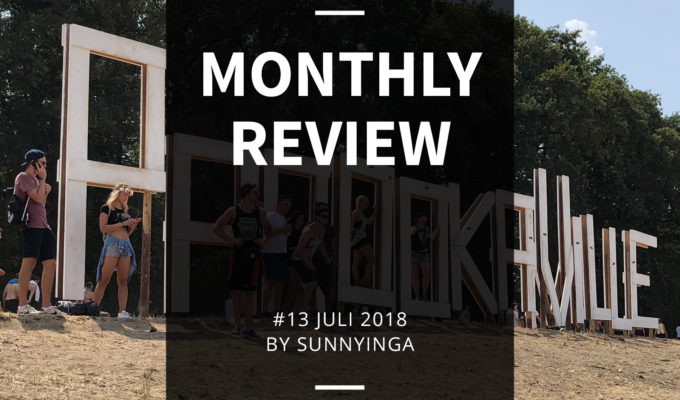 Sunnyinga Monthly Review Monatsrückblick #13 Juli 2018