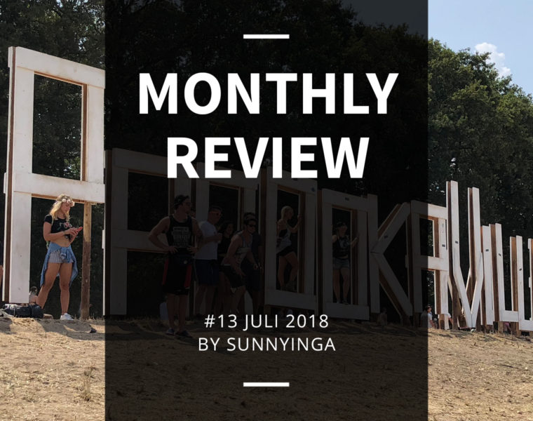 Sunnyinga Monthly Review Monatsrückblick #13 Juli 2018